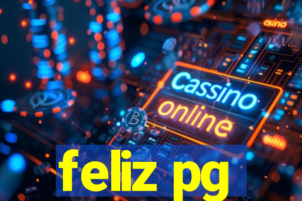 feliz pg