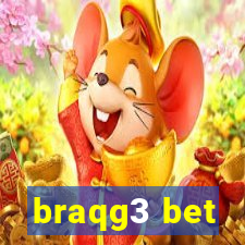 braqg3 bet