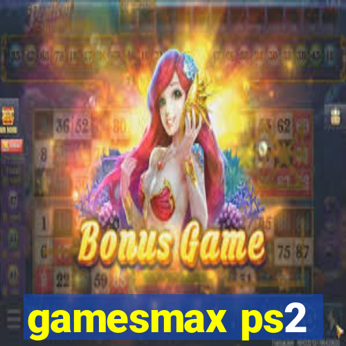 gamesmax ps2