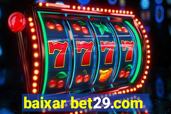 baixar bet29.com