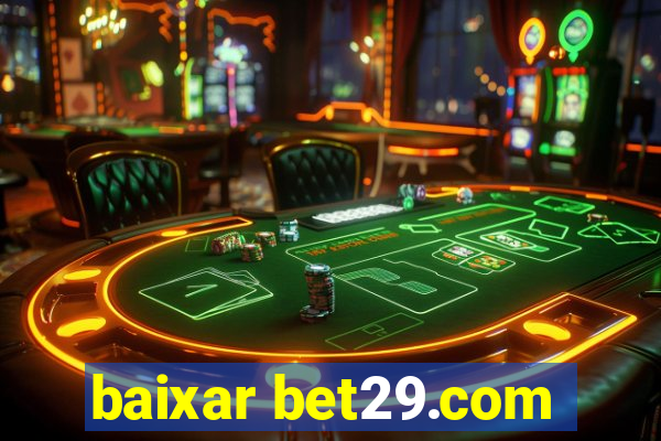 baixar bet29.com