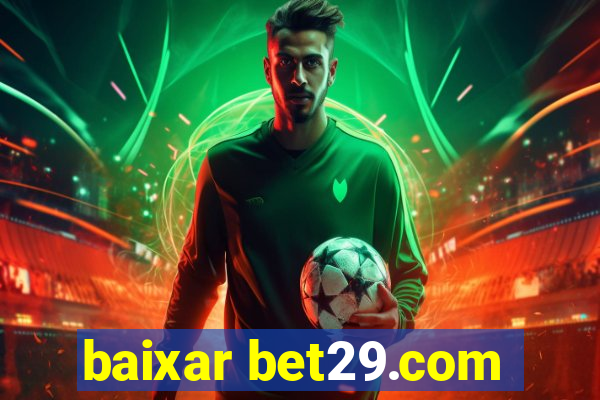 baixar bet29.com