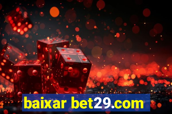 baixar bet29.com