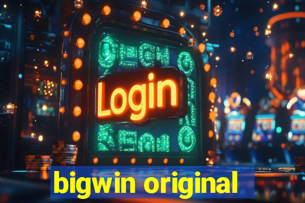 bigwin original