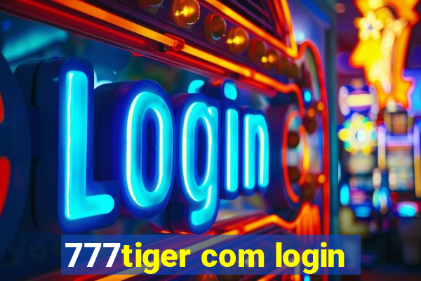 777tiger com login