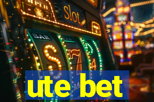 ute bet