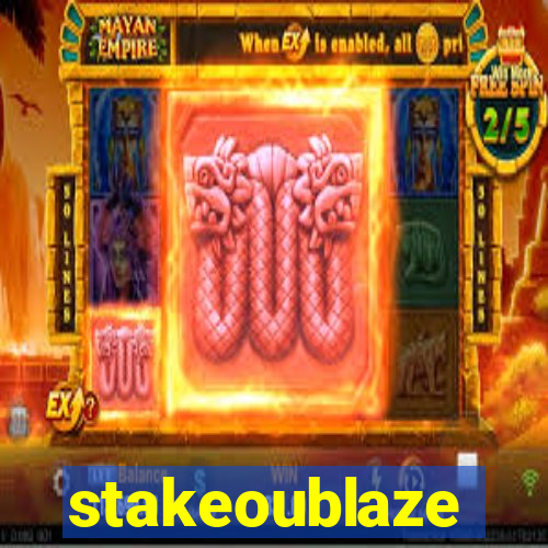 stakeoublaze