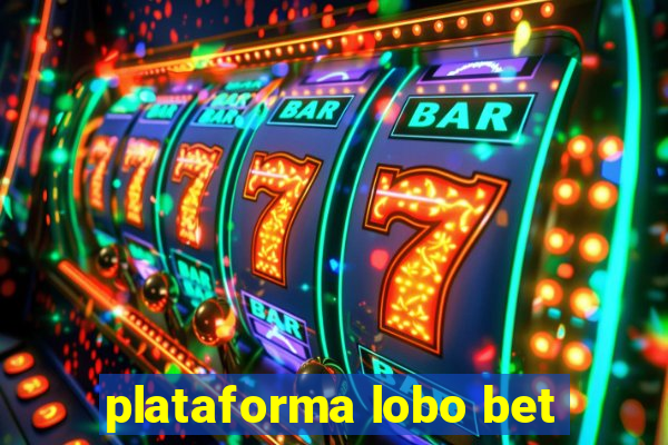 plataforma lobo bet