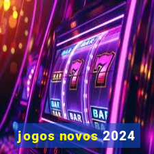 jogos novos 2024