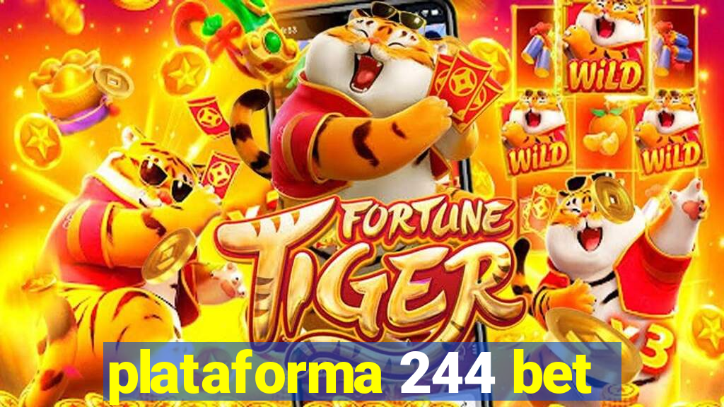 plataforma 244 bet