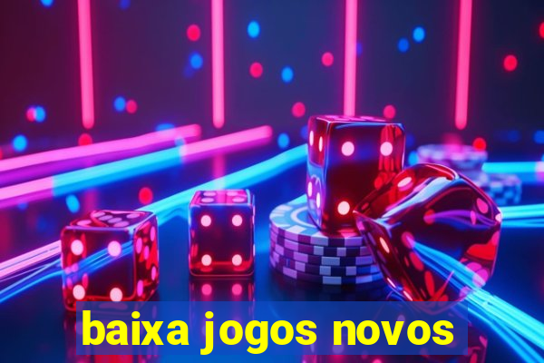 baixa jogos novos