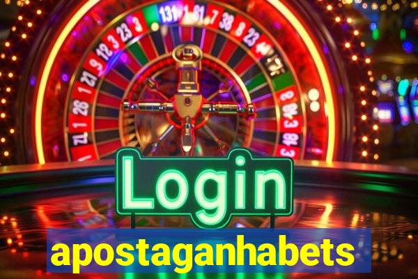 apostaganhabets