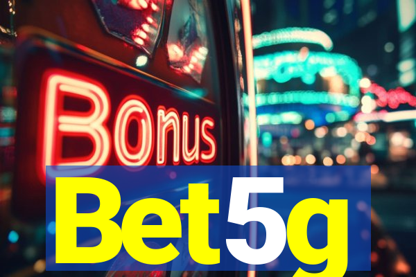 Bet5g