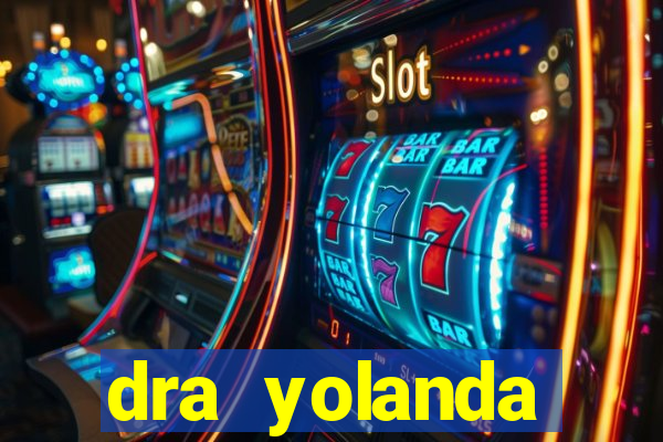 dra yolanda fernandes malta bettin