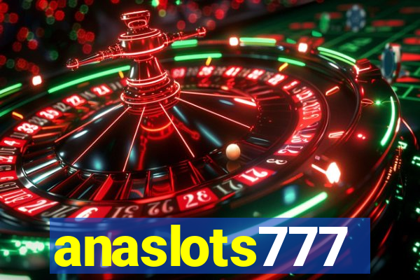 anaslots777