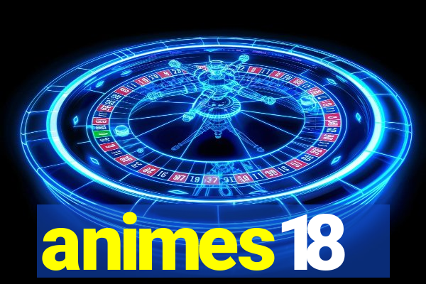 animes18