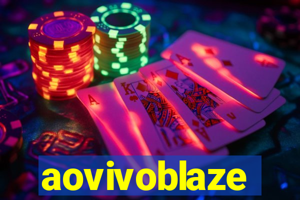 aovivoblaze