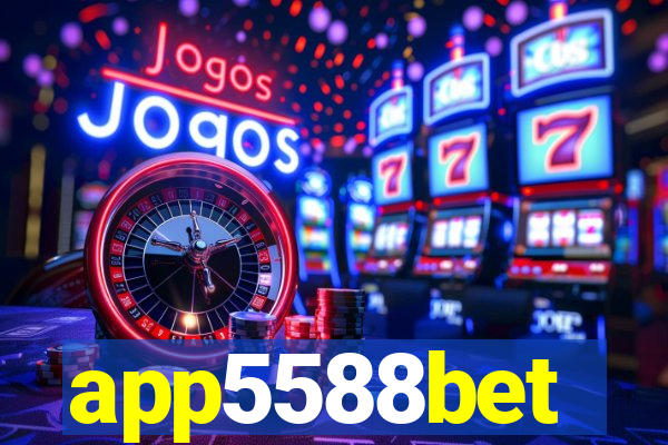 app5588bet