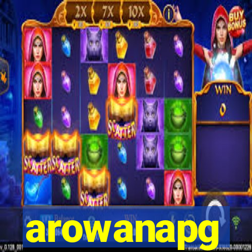 arowanapg