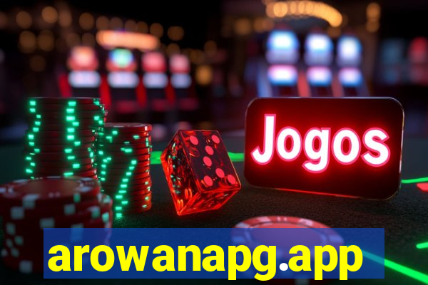 arowanapg.app