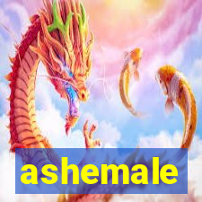 ashemale