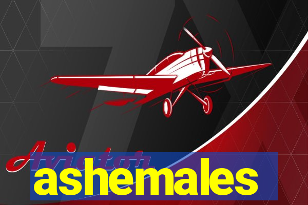 ashemales