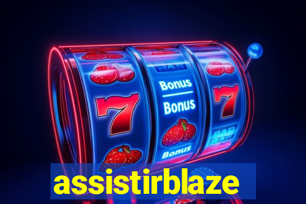 assistirblaze