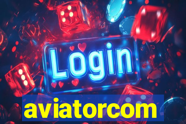 aviatorcom