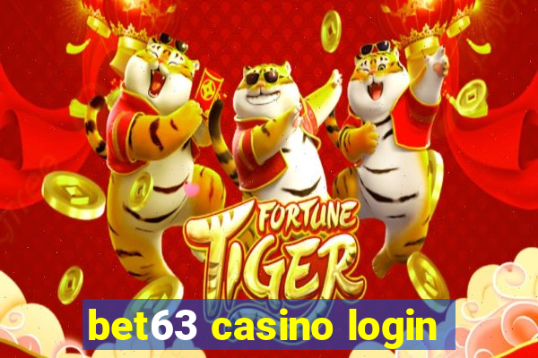 bet63 casino login