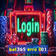 bet365 erro ll01