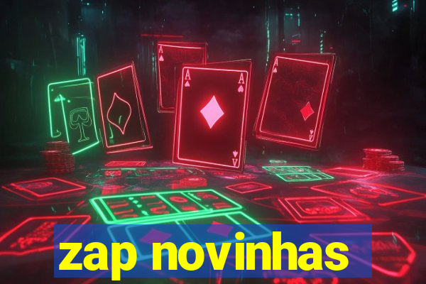 zap novinhas