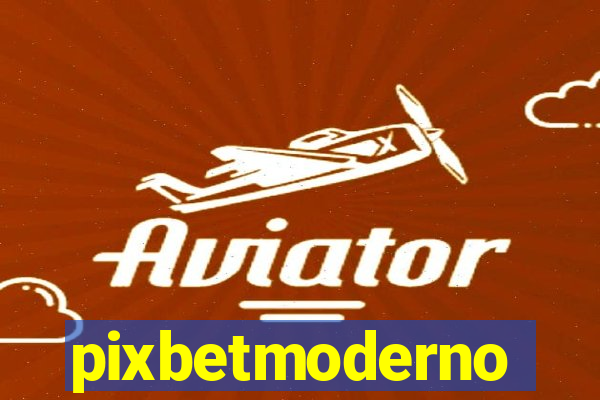 pixbetmoderno