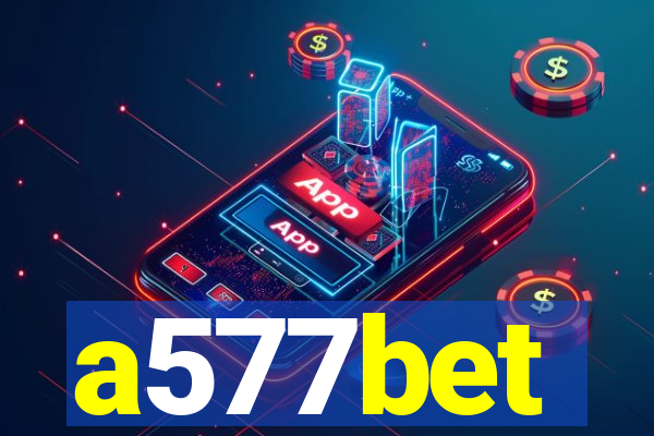 a577bet