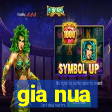 gia nua