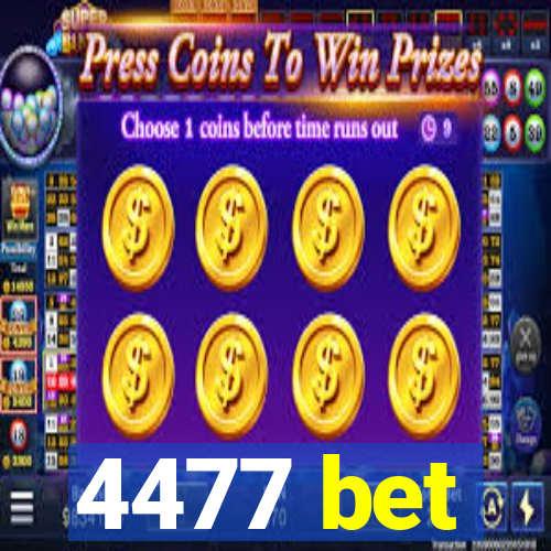 4477 bet