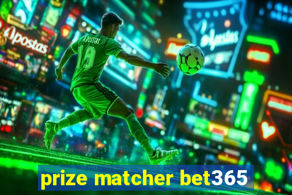 prize matcher bet365