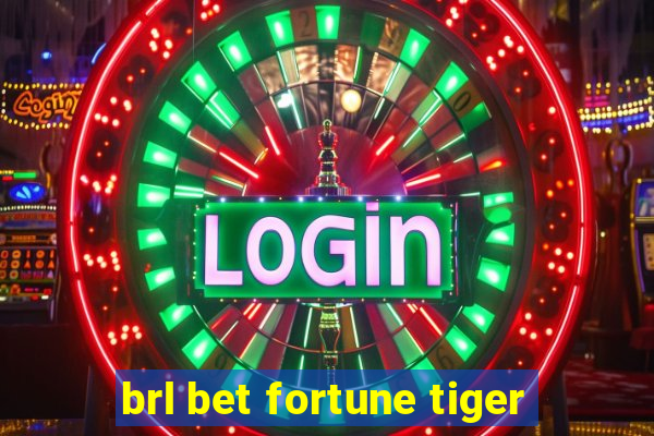 brl bet fortune tiger