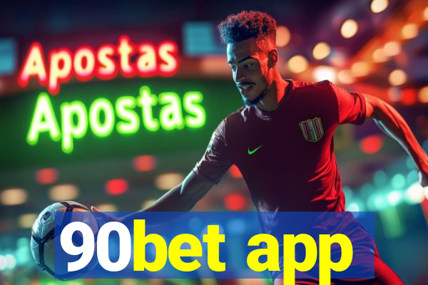 90bet app