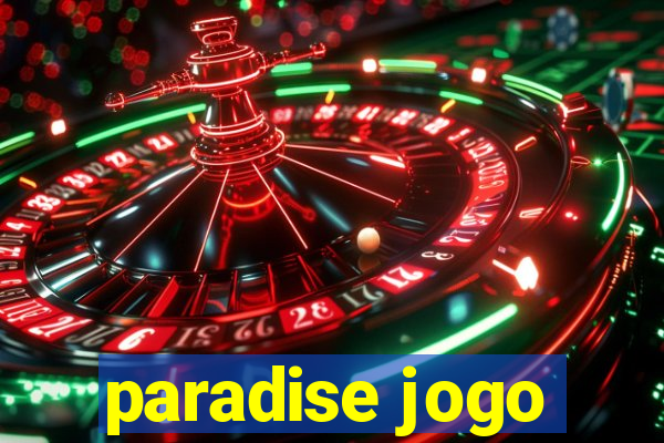 paradise jogo