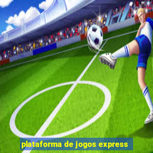 plataforma de jogos express