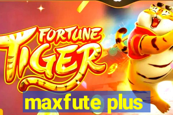 maxfute plus