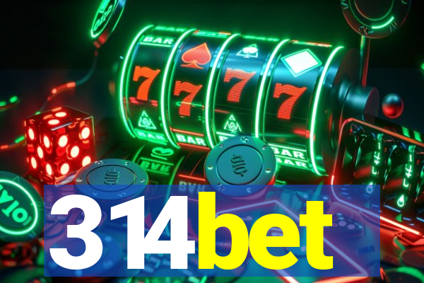 314bet