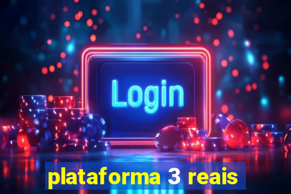 plataforma 3 reais