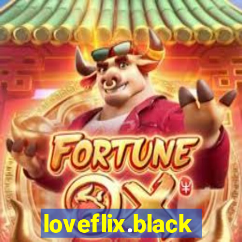 loveflix.black