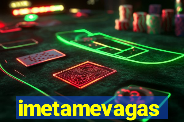 imetamevagas