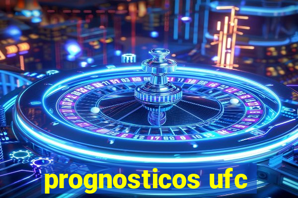 prognosticos ufc