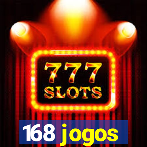 168 jogos