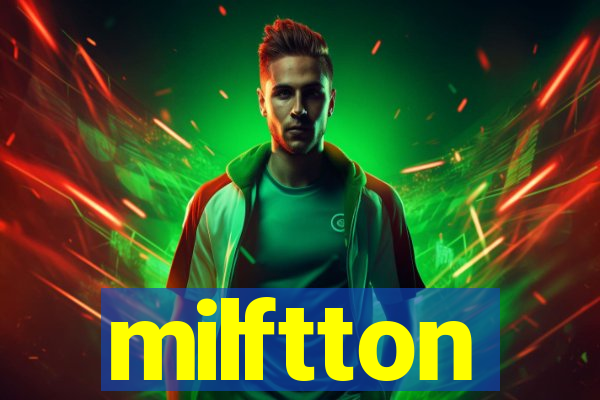 milftton