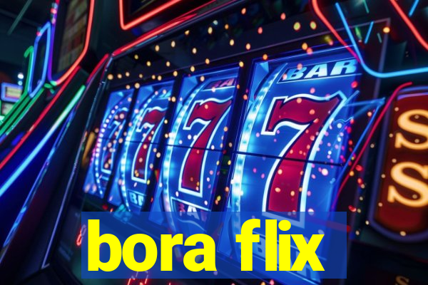 bora flix