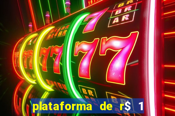 plataforma de r$ 1 para jogar